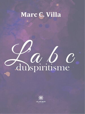 cover image of L'a b c du spiritisme